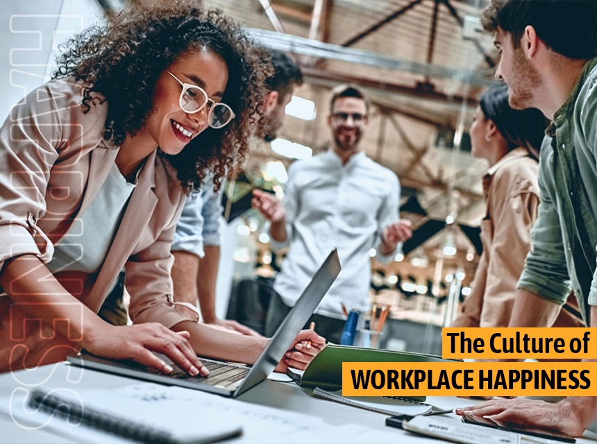 Creating a Culture of Workplace Happiness: Nurturing Joy and Well-being for Your Team